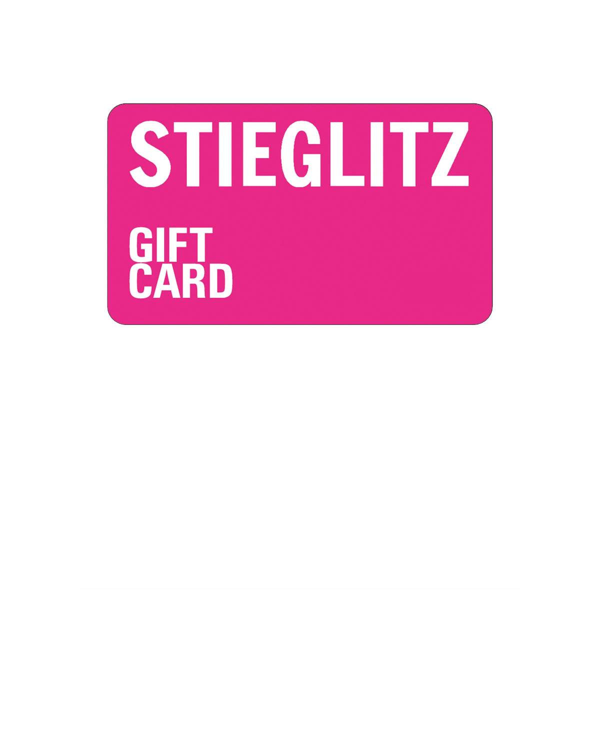 STIEGLITZ E-Gift Card
