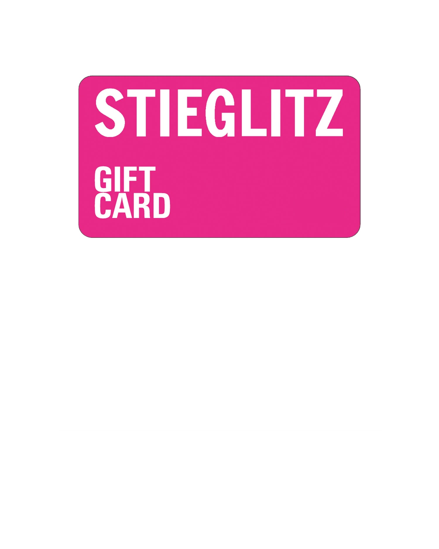 STIEGLITZ E-Gift Card